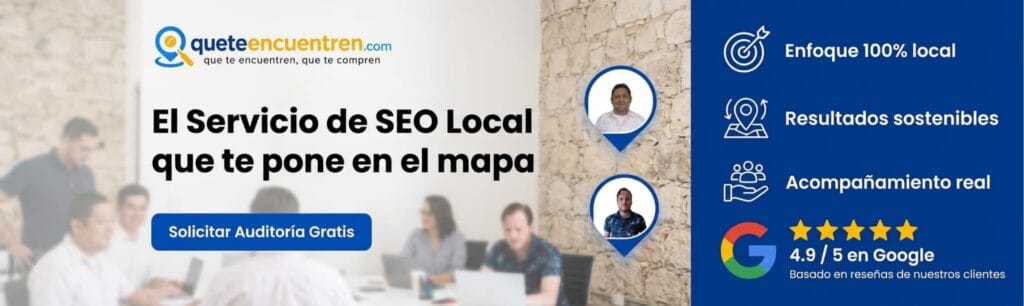 Banner informativo del servicio de SEO Local y GEO de la agencia Queteencuentren.com mostrando beneficios y